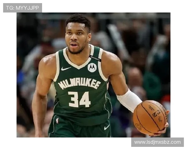 波蒂斯称字母哥明确表态不申请交易雄鹿上下集体松口气